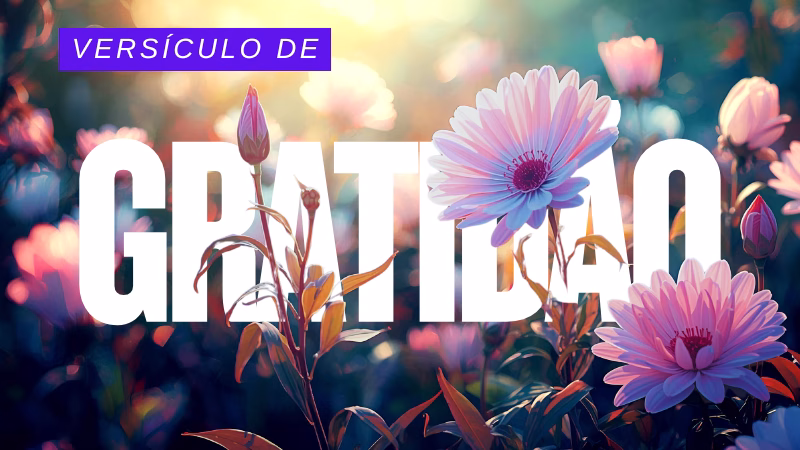 Versículo de Gratidão: O Poder de Salmos 107:1 para Renovar sua Fé